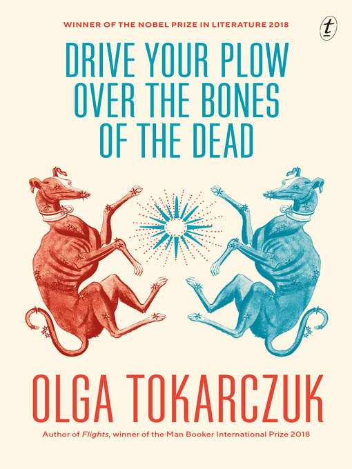 Title details for Drive Your Plow Over the Bones of the Dead by Olga Tokarczuk - Wait list